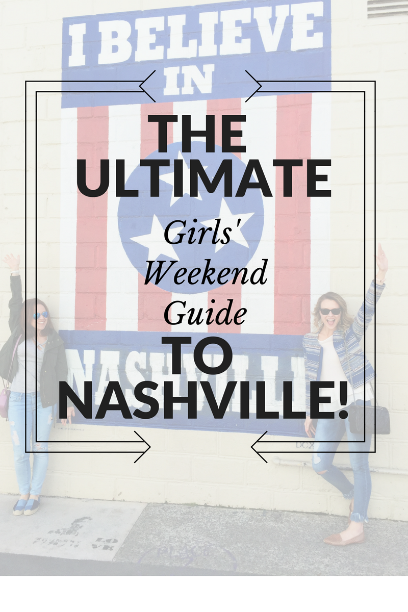 The Ultimate GIrls Weekend GUide to Nashville // What to eat, see and do in 48 hours! - Ultimate Girls Weekend in Nashville by popular Florida lifestyle blogger The Modern Savvy