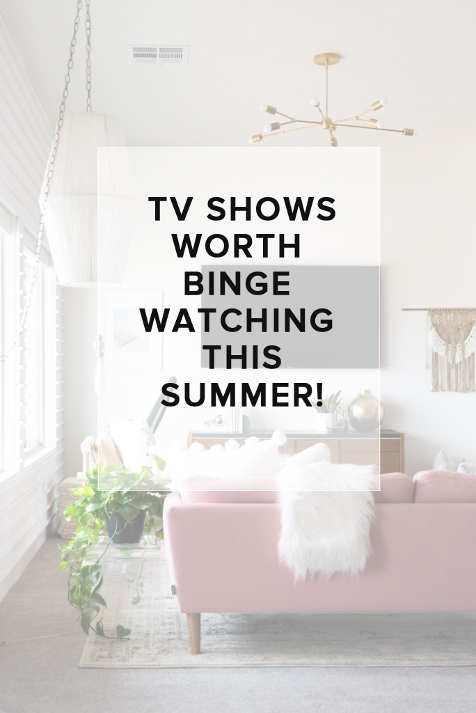 The best TV shows to binge watch this summer (newer shows plus a few older shows everyone still talks about!) // the modern savvy